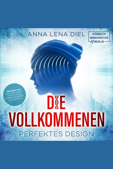 Die Vollkommenen - Perfektes Design (ungekürzt) - cover