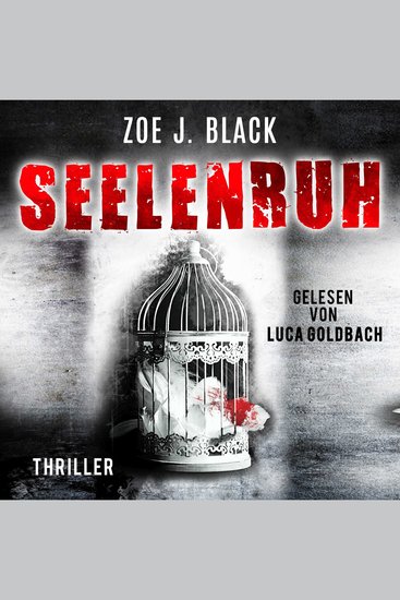 Seelenruh - Künzel & Lobenstein-Thriller Band 11 (ungekürzt) - cover