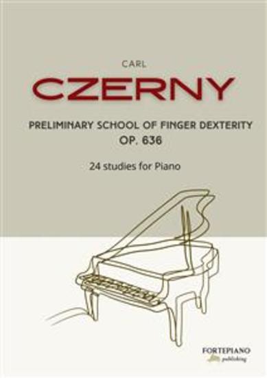 Czerny - Preliminary School of Finger Dexterity Op 636 - 24 studies for piano - cover