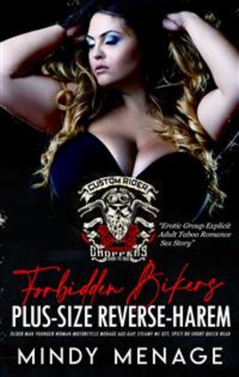 Forbidden Bikers Plus-Size Reverse-Harem: Older Man Younger Woman - Motorcycle Menage Age-Gap Steamy MC OTT Spicy RH Short Quick Read - cover