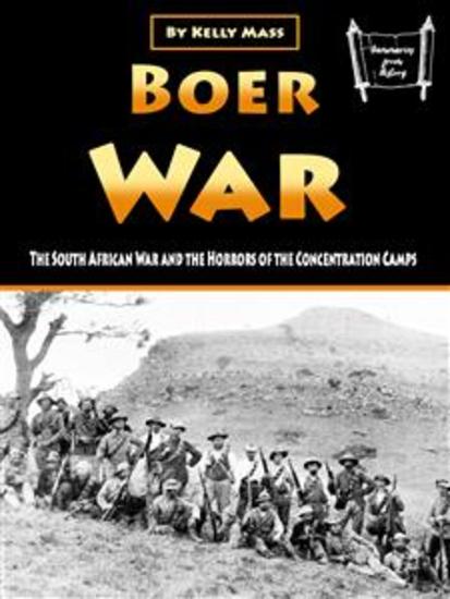 Boer War - The South African War and the Horrors of the Concentration Camps - cover