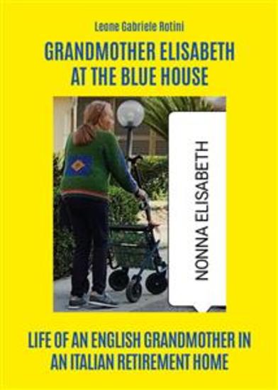 Grandmother Elisabeth at the blue house - cover