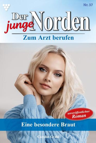 Eine besondere Braut - Der junge Norden 37 – Arztroman - cover
