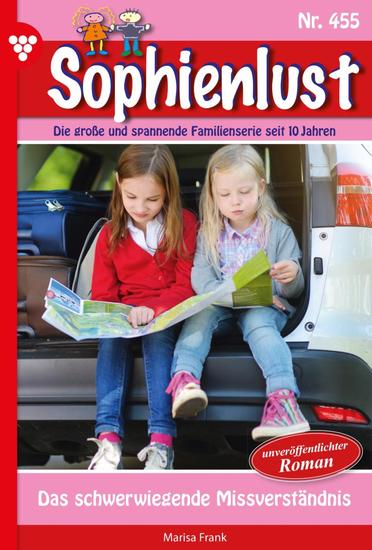 Das schwerwiegende Missverständnis - Sophienlust 455 – Familienroman - cover