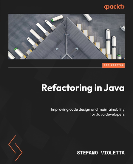 Refactoring in Java - Improving code design and maintainability for Java developers - cover