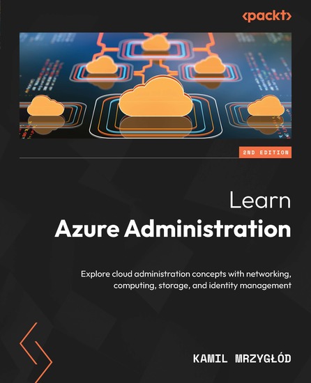 Learn Azure Administration - Explore cloud administration concepts with networking computing storage and identity management - cover