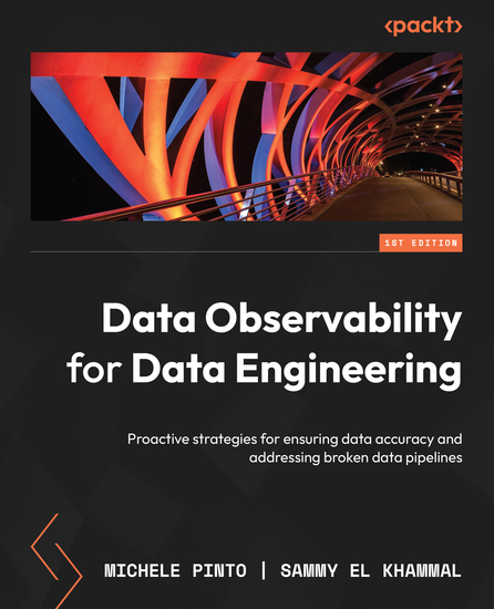Data Observability for Data Engineering - Proactive strategies for ensuring data accuracy and addressing broken data pipelines - cover
