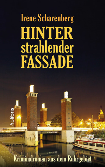 Hinter strahlender Fassade - Ein Kriminalroman aus dem Ruhrgebiet - cover