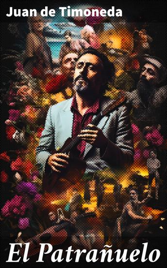 El Patrañuelo - Cuentos morales y sátira renacentista en 'El Patrañuelo' - cover