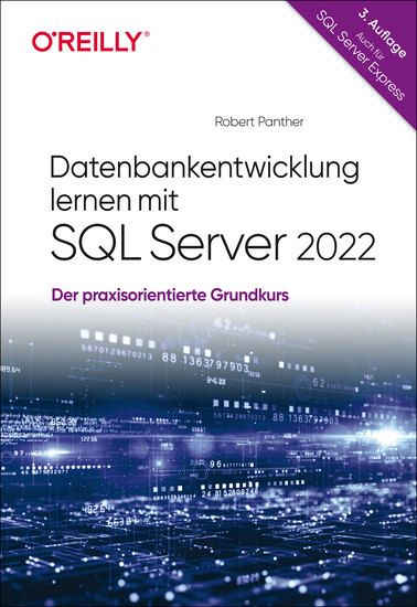 Datenbankentwicklung lernen mit SQL Server 2022 - Der praxisorientierte Grundkurs – auch für SQL Server Express - cover