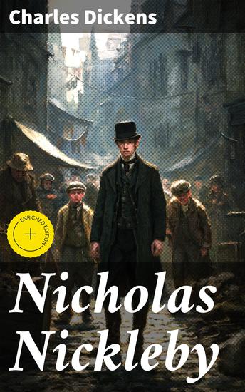 Nicholas Nickleby - Illustrated Edition - cover