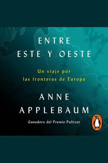 Entre Este y Oeste - Un viaje por las fronteras de Europa - cover