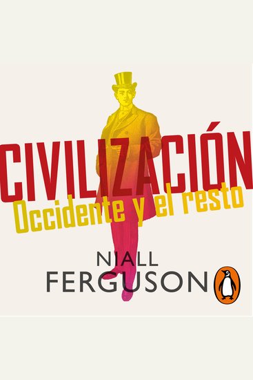 Civilización - Occidente y el resto - cover