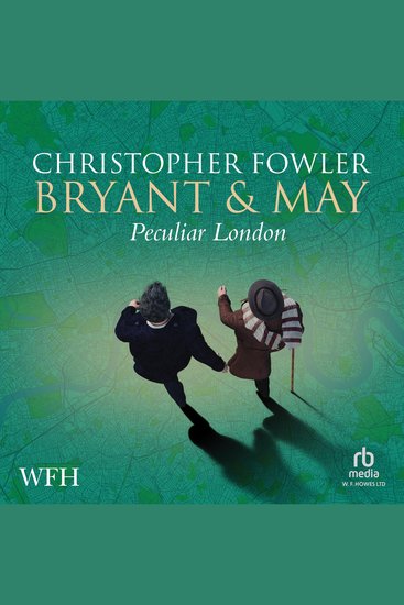 Bryant & May’s Peculiar London - cover