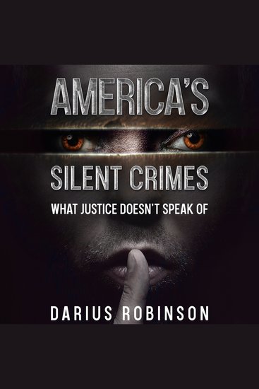 America's Silent Crimes - What Justice Doesn't Speak Of - cover