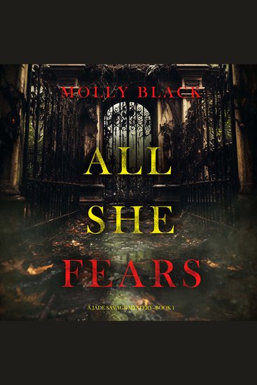 All She Fears (A Jade Savage FBI Suspense Thriller—Book 1) - Digitally narrated using a synthesized voice - cover
