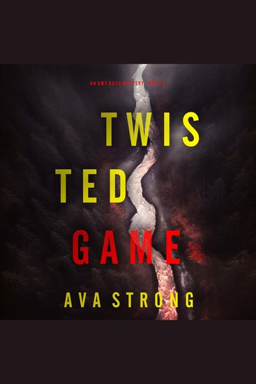 Twisted Game (An Amy Rush Suspense Thriller—Book 2) - Digitally narrated using a synthesized voice - cover