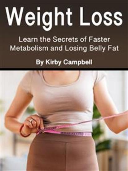 Weight Loss - Secrets of Metabolism Natural Health and Losing Belly Fat - cover