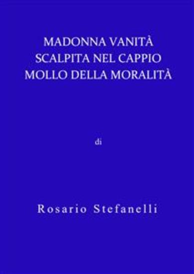 Madonna Vanità scalpita nel cappio mollo della moralità - cover