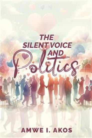 The Silent Voice and Politics - cover