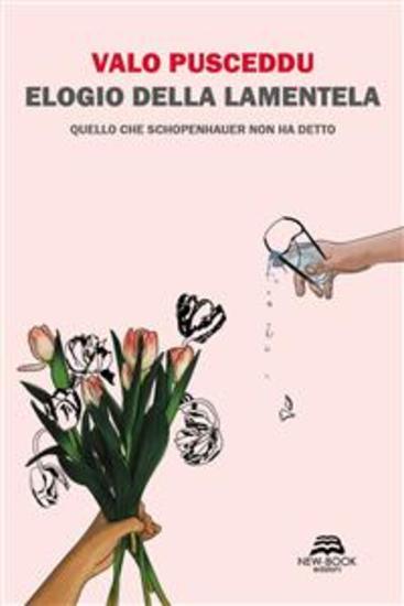 Elogio della lamentela - Quello che Schopenhauer non ha detto - cover