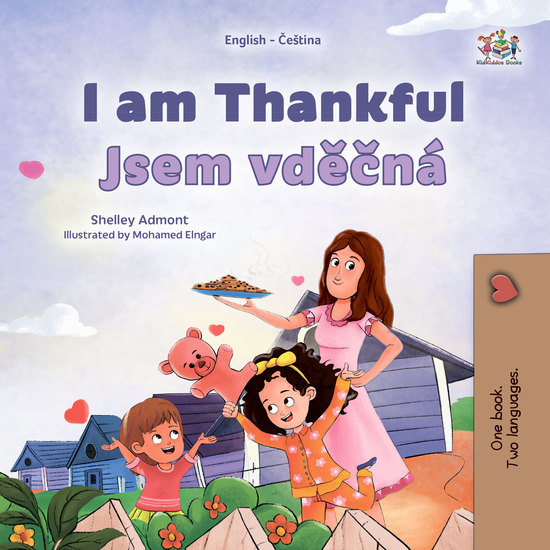 I am Thankful Jsem vděčná - English Czech Bilingual Book for Children - cover