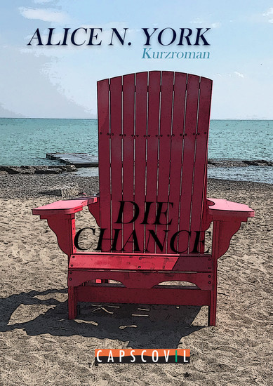 Die Chance - Toronto - Kurzroman - cover