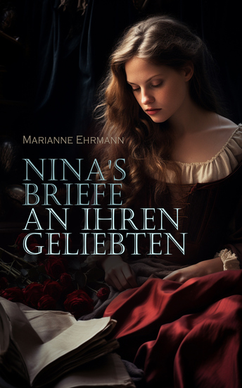 Nina's Briefe an ihren Geliebten - Regency Liebesroman - cover