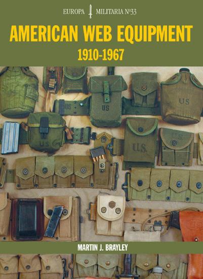 EM33 American Web Equipment 1910-1967 - Europa Militaria Series - cover