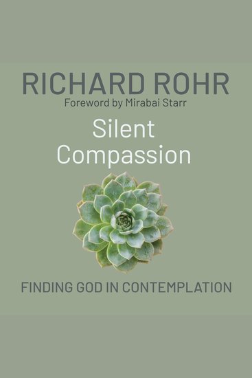 Silent Compassion - Finding God in Contemplation - cover