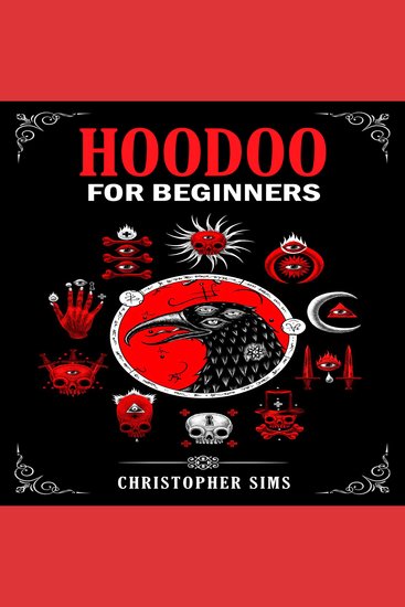 HOODOO FOR BEGINNERS - A Practical Guide to African American Folk Magic (2023 Beginner Crash Course) - cover