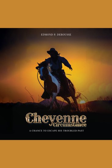 Cheyenne Circumstance - A chance to escape his troubled past - cover