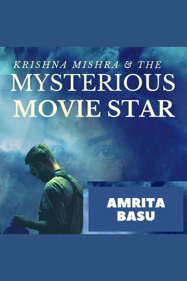 Krishna Mishra & the Mysterious Movie Star (Krishna Mishra Book1 ) - A Krishna Mishra Mystery - cover