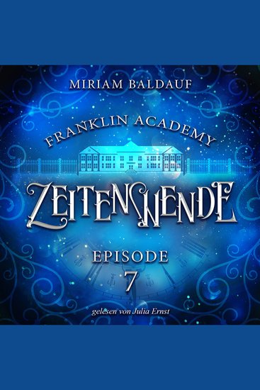 Franklin Academy Episode 7 - Zeitenwende - cover