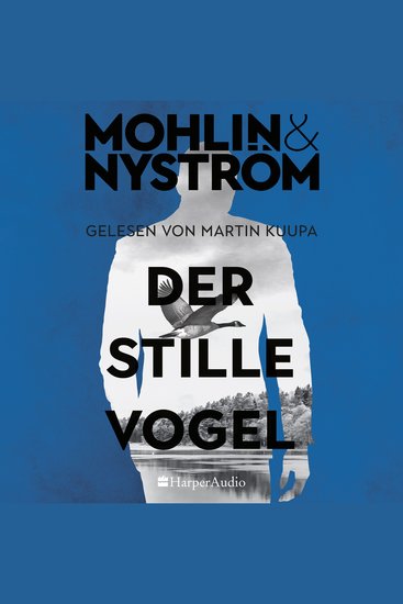 Der stille Vogel (ungekürzt) - Skandinavien-Crime um den FBI-Agenten John Adderley | Band drei der Karlstad-Krimis endlich als Taschenbuch - cover