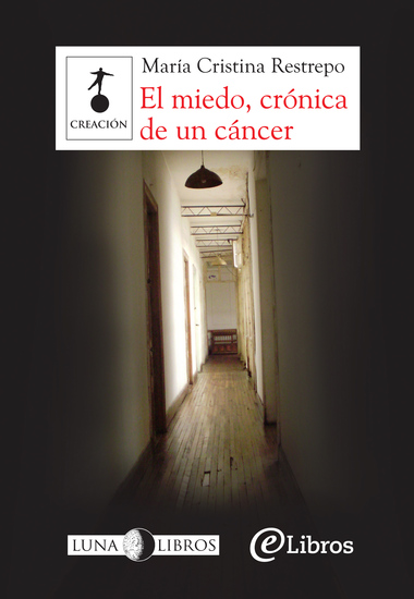 El miedo crónica de un cáncer - cover