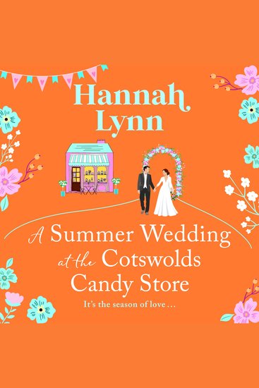 A Summer Wedding at the Cotswolds Candy Store - cover