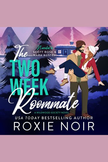 The Two Week Roommate - A Grumpy Sunshine Romance - cover