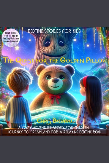 Quest for the Golden Pillow The: Bedtime Stories for Kids - A Cozy Adventure Story for Children: Journey to Dreamland for a Relaxing Bedtime Read - cover