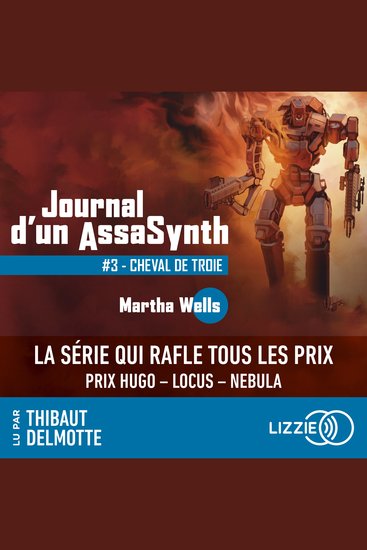 Journal d'un AssaSynth - Tome 3 : Cheval de Troie - Désormais une série Apple TV+ : Murderbot - Journal d'un AssaSynth - cover