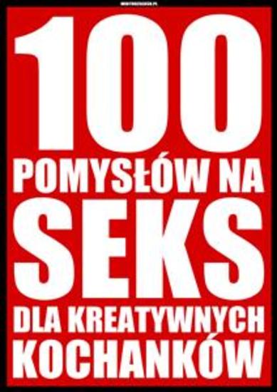 100 pomysłów na seks dla kreatywnych kochanków - cover