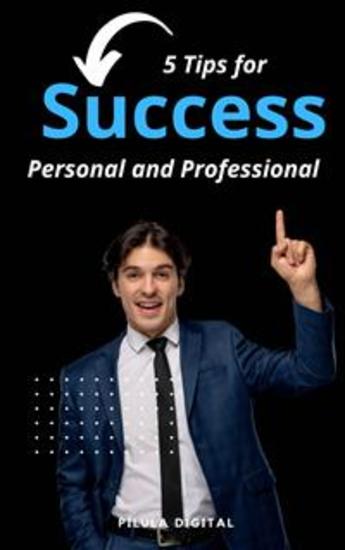 5 Tips For Success Personal And Professional - cover