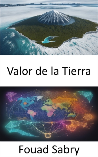 Valor de la Tierra - La riqueza viva de nuestro planeta revelando el valor de la Tierra - cover