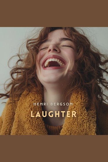 Laughter - An Essay on the Meaning of the Comic - cover