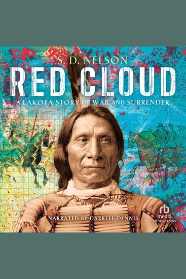 Red Cloud - A Lakota Story of War and Surrender - cover