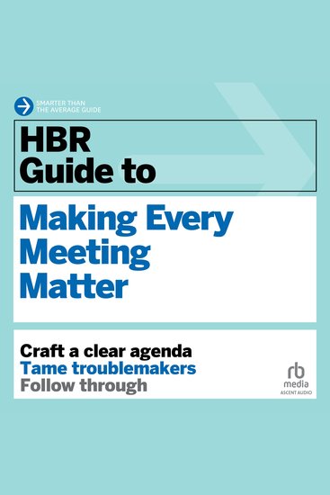 HBR Guide to Making Every Meeting Matter - cover