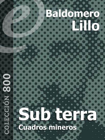 Sub terra Cuentos mineros - cover