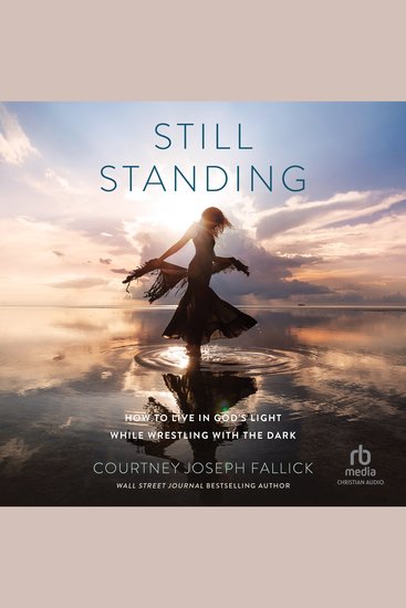 Still Standing - How to Live in God's Light While Wrestling with the Dark - cover