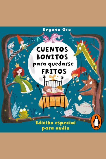 Cuentos bonitos para quedarse fritos - Una edición especial para audio - cover