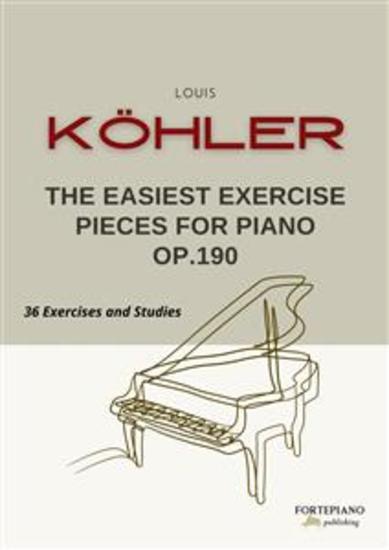 Köhler - The Easiest Exercise Pieces for piano Op190 - Die allerleichtesten Übungsstücke - cover